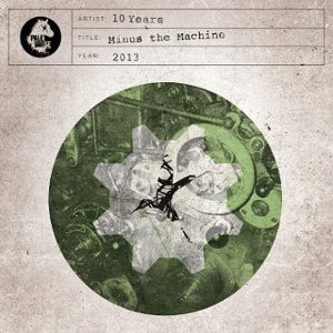 10 Years : Minus the Machine (Single)